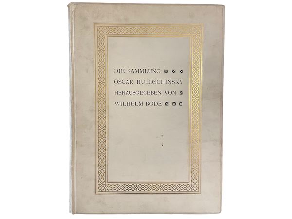 Die Sammlung Oscar Huldschinsky