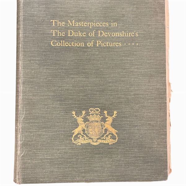 The Masterpieces in the Duke of Devonshire’s Collection of Pictures